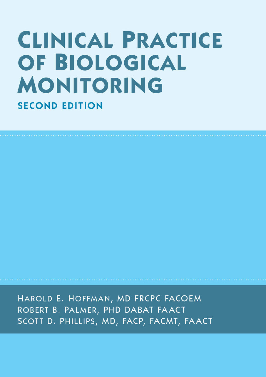Clinical Practice of Biological Monitoring, 2nd Edition
