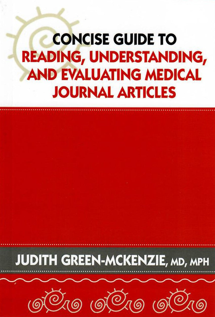 Concise Guide to Reading, Understanding, and Evaluating Medical Journal Articles