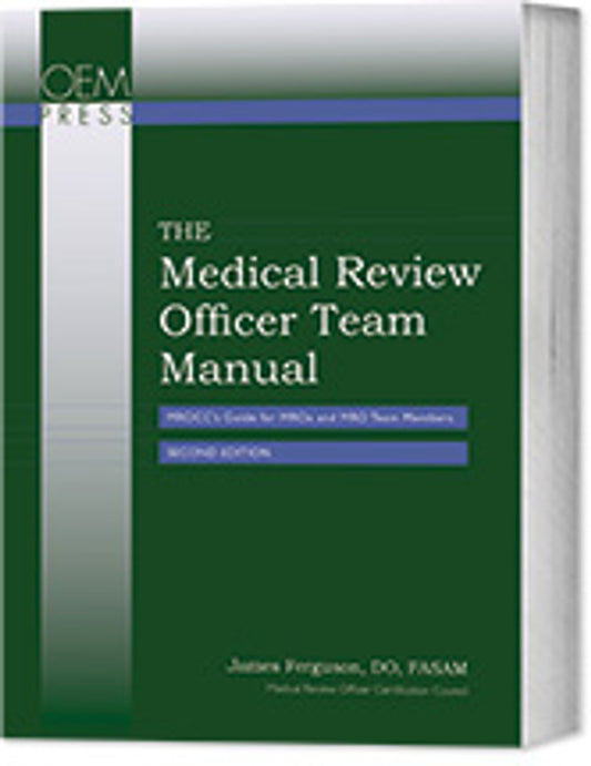 The Medical Review Officer Team Manual: MROCC's Guide for MROs and MRO Team Members
