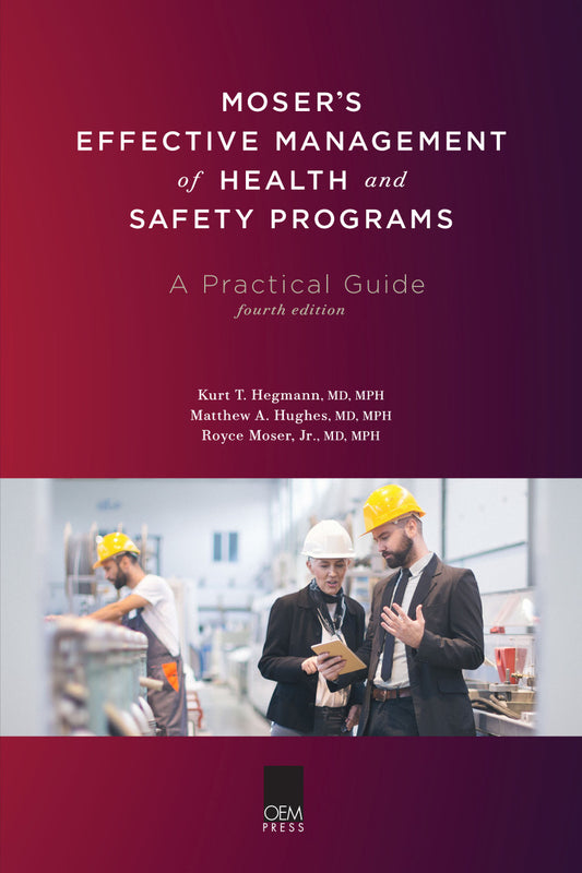 Moser's Effective Management of Health and Safety Programs: A Practical Guide,4th Edition