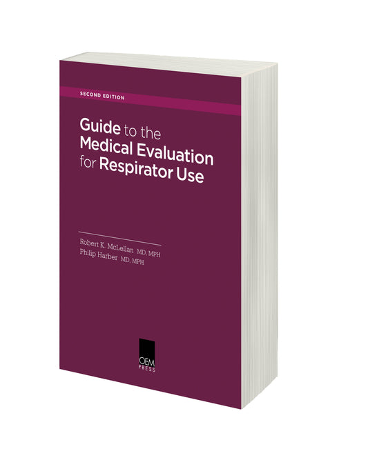 Guide to the Medical Evaluation for Respirator Use, 2nd Edition
